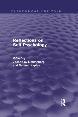 Reflections on Self Psychology by Joseph Lichtenberg