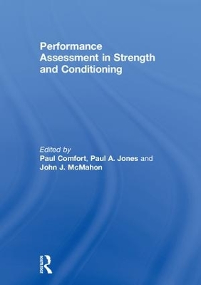 Performance Assessment in Strength and Conditioning by Paul Comfort