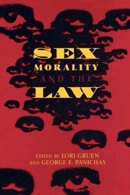 Sex, Morality and the Law by Lori Gruen