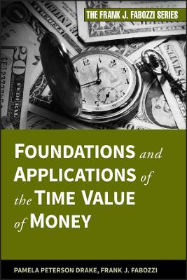 Foundations and Applications of the Time Value of Money book