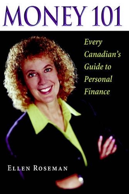 Money 101: Every Canadian's Guide to Personal Finance book