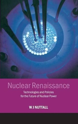 Nuclear Renaissance by William J. Nuttall