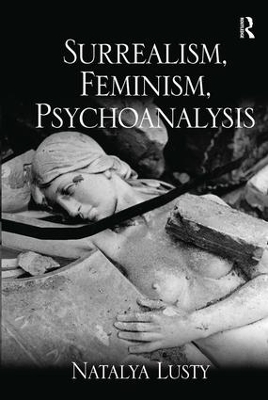 Surrealism, Feminism, Psychoanalysis book