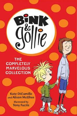 Bink & Gollie: The Completely Marvelous Collection book
