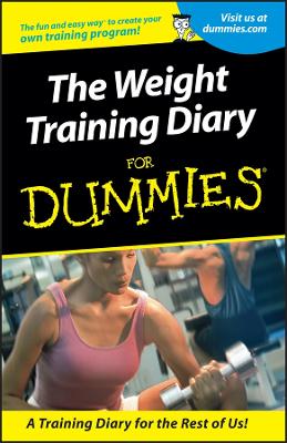 Weight Training Diary For Dummies book