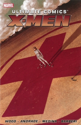 Ultimate Comics X-men By Brian Wood - Volume 1 book