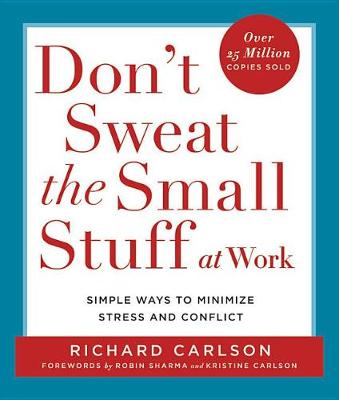 Don't Sweat the Small Stuff by Richard Carlson