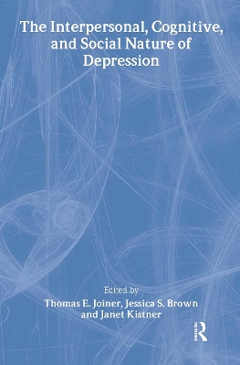 Interpersonal, Cognitive, and Social Nature of Depression book