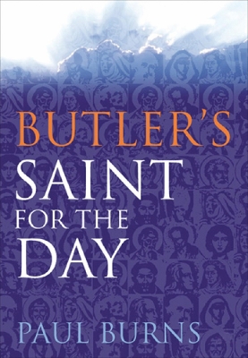 Butler's Saint for the Day by Paul Burns