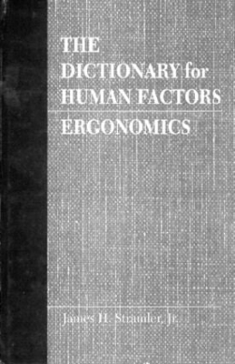 Dictionary for Human Factors/Ergonomics by Jr. Stramler