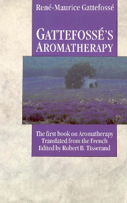 Gattefosse's Aromatherapy book