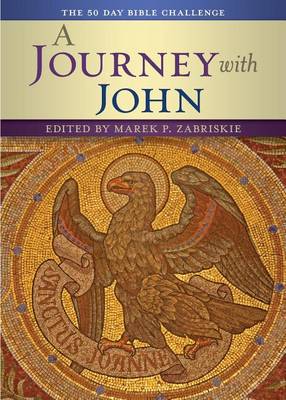 A Journey with John: The 50 Day Bible Challenge book