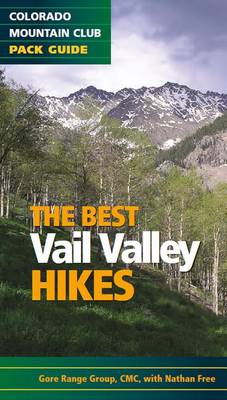 Best Vail Valley Hikes and Snowshoe Routes book