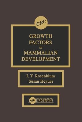 Growth Factors in Mammalian Development by I. Y. Rosenblum