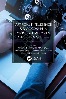 Artificial Intelligence & Blockchain in Cyber Physical Systems: Technologies & Applications book