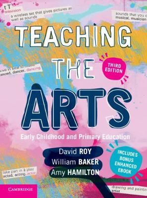 Teaching the Arts: Early Childhood and Primary Education book