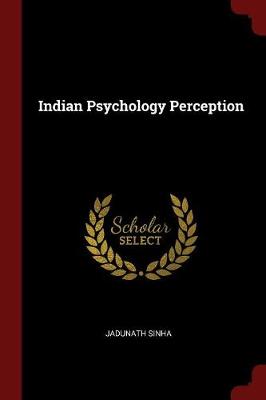 Indian Psychology Perception by Jadunath Sinha