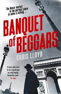 Banquet of Beggars: From the Winner of the HWA Gold Crown for Best Historical Fiction by Chris Lloyd