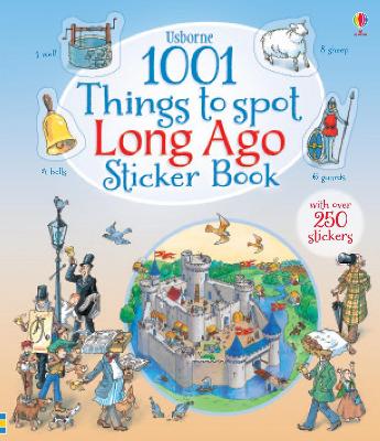 1001 Things to Spot Long Ago Sticker Book book