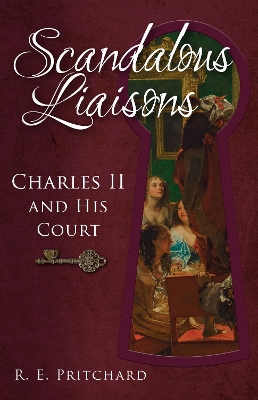 Scandalous Liaisons by R. E. Pritchard