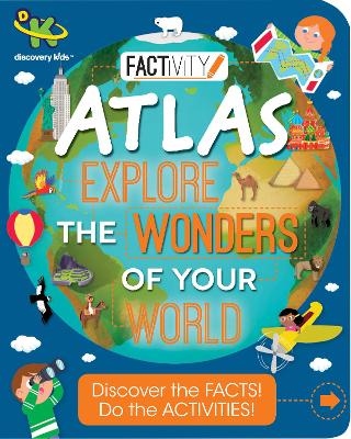 Discovery Kids Factivity Atlas Explore the Wonders of Your World book