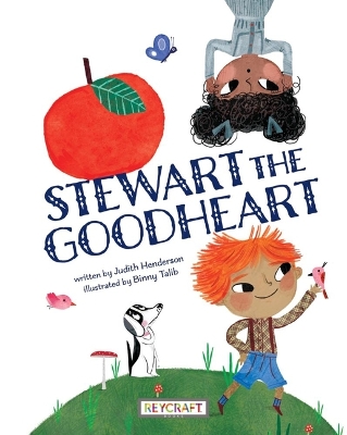 Stewart the Goodheart by Judith Henderson