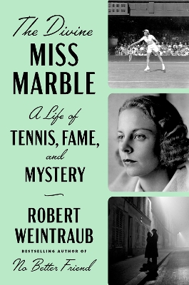 The Divine Miss Marble: A Life of Tennis, Fame, and Mystery book