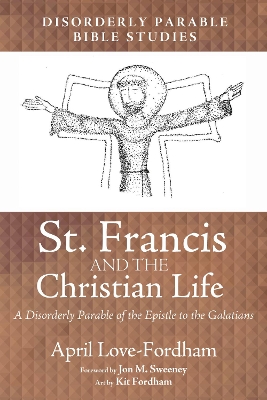 St. Francis and the Christian Life book