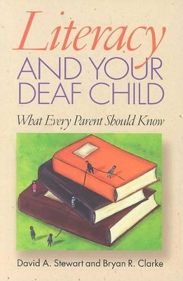 Literacy and Your Deaf Child book