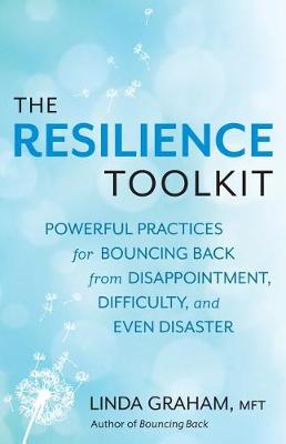 Resilience Toolkit by Linda Graham