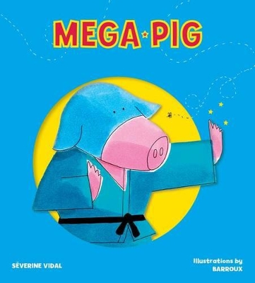 Mega Pig by Severine Vidal