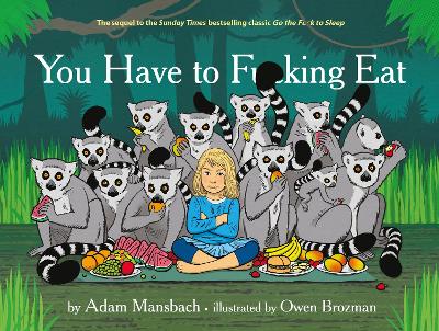 You Have to Fucking Eat book