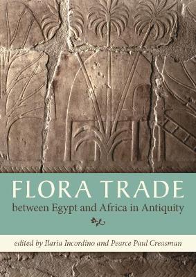 Flora Trade between Egypt and Africa in Antiquity book