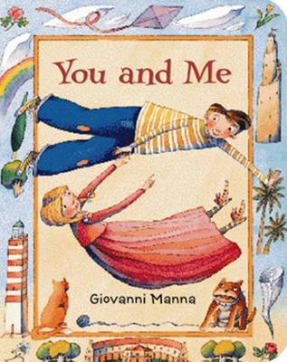 You and Me by Giovanni Manna