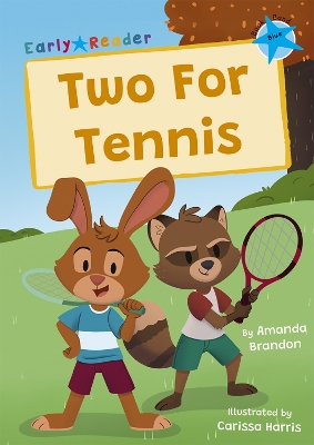 Two For Tennis: (Blue Early Reader) book