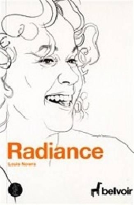 Radiance by Louis Nowra