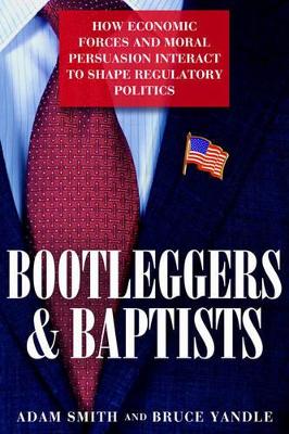 Bootleggers and Baptists book