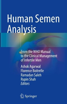 Human Semen Analysis: From the WHO Manual to the Clinical Management of Infertile Men book