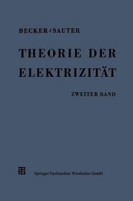 Theorie der Elektrizität: Zweiter Band: Einführung in die Quantentheorie der Atome und der Strahlung book