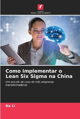 Como implementar o Lean Six Sigma na China book