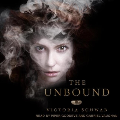 The The Unbound Lib/E by Victoria Schwab
