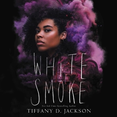White Smoke by Tiffany D Jackson