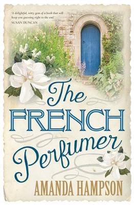 French Perfumer by Amanda Hampson