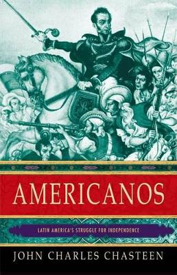 Americanos by John Charles Chasteen