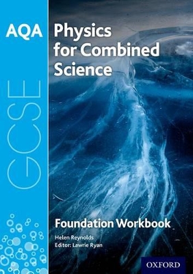 AQA GCSE Physics for Combined Science (Trilogy) Workbook: Foundation book