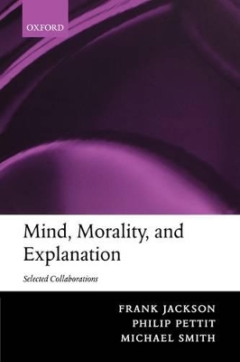 Mind, Morality, and Explanation book