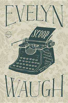 Scoop by Evelyn Waugh