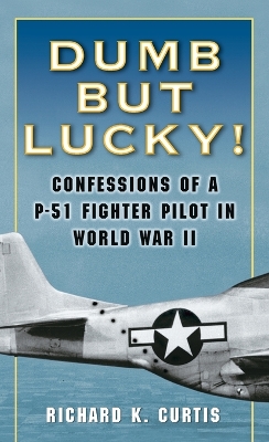 Dumb but Lucky book