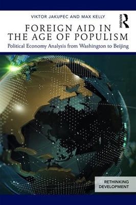 Foreign Aid in the Age of Populism: Political Economy Analysis from Washington to Beijing book