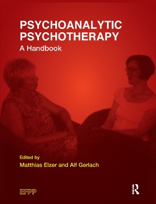 Psychoanalytic Psychotherapy: A Handbook book